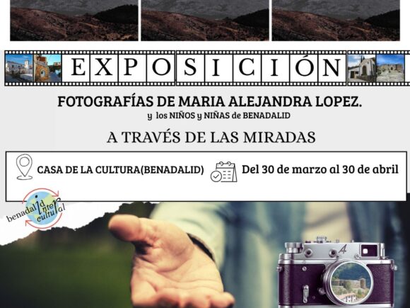 A TRAVÉS DE LAS MIRADAS. Exposición de fotografías en Benadalid